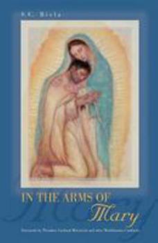Paperback In the Arms of Mary 2nd Revised Edition Book