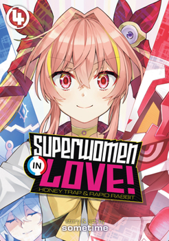 ヒーローさんと元女幹部さん 4 - Book #4 of the Superwomen in Love!