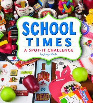 School Times: A Spot-it Challenge (A+ Books) - Book  of the Spot It