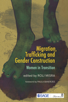 Paperback Migration, Trafficking and Gender Construction: Women in Transition Book