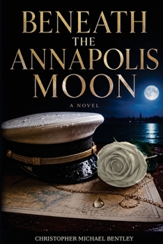Paperback Beneath the Annapolis Moon Book