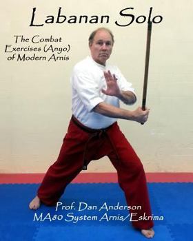 Paperback Labanan Solo: The Combat Exercises (Anyo) of Modern Arnis Book