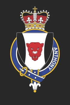 Paperback Anthony: Anthony Coat of Arms and Family Crest Notebook Journal (6 x 9 - 100 pages) Book