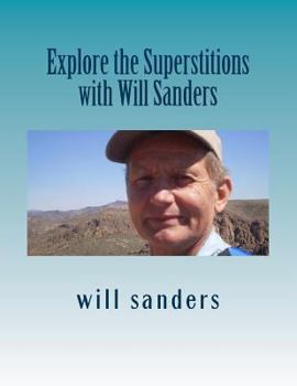 Paperback Explore the Superstitions with Will Sanders Book