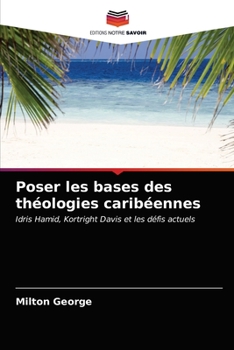 Paperback Poser les bases des théologies caribéennes [French] Book