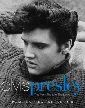 Hardcover Elvis Presley: The Man. the Life. the Legend. Book