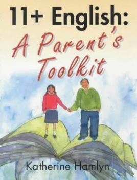 Paperback 11+ English: A Parent's Toolkit Book