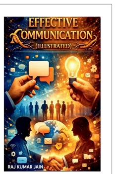 EFFECTIVE COMMUNICATION (ILLUSTRATED)