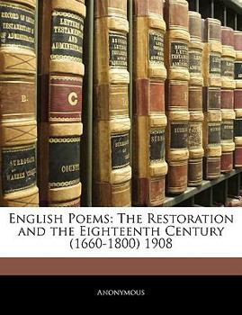 Paperback English Poems: The Restoration and the Eighteenth Century (1660-1800) 1908 Book