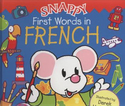 Hardcover Snappy Dual Language - French: 0 (Snappy Language) Book