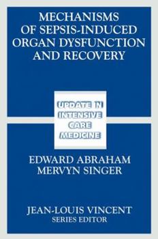 Mechanisms of Sepsis-Induced Organ Dysfunction and Recovery (Update in Intensive Care and Emergency Medicine)