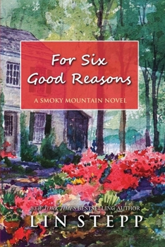 For Six Good Reasons - Book #3 of the Smoky Mountain