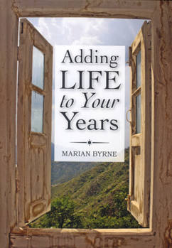 Hardcover Adding Life to Your Years Book