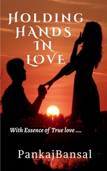 Paperback Holding Hands in Love: With Essence of True Love..... Book