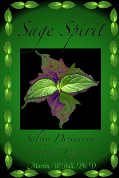 Paperback Sage Spirit - Salvia Divinorum and the Entheogenic Experience Book