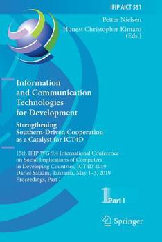 Paperback Information and Communication Technologies for Development. Strengthening Southern-Driven Cooperation as a Catalyst for ICT4D: 15th IFIP WG 9.4 Intern Book