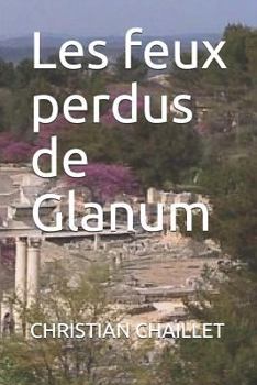 Paperback Les Feux Perdus de Glanum [French] Book