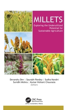 Hardcover Millets: Exploring the Underutilized Potential for Sustainable Agriculture Book