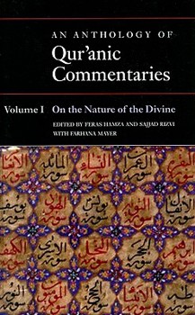 Hardcover An Anthology of Qur'anic Commentaries, Volume I: On the Nature of the Divine Book