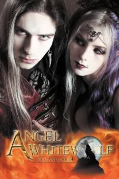 Paperback Angel Whitewolf: The Antichrist Book