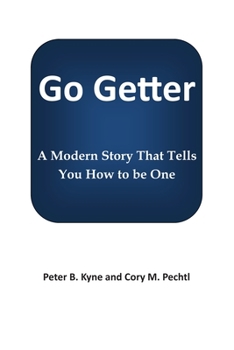 Paperback Go Getter: A Modern Story That Tells You How To Be One Book