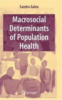 Hardcover Macrosocial Determinants of Population Health Book