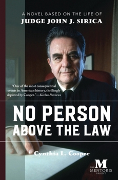 Paperback No Person Above the Law: A Novel Based on the Life of Judge John J. Sirica Book