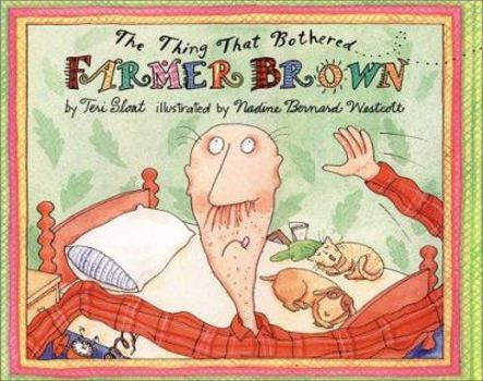 The Thing That Bothered Farmer Brown - Book  of the Farmer Brown