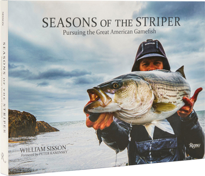 Hardcover Seasons of the Striper: Pursuing the Great American Gamefish Book