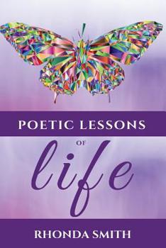 Paperback Poetic Lessons Of Life: This Poetry Book Version is in Color Book