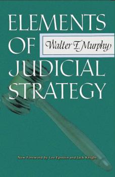 Paperback Elements of Judicial Strategy Book