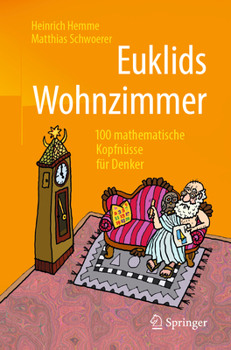 Paperback Euklids Wohnzimmer: 100 Mathematische Kopfnüsse Für Denker [German] Book