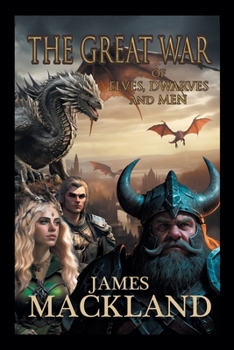 Paperback The Great War of Elves, Dwarves, and Men Book