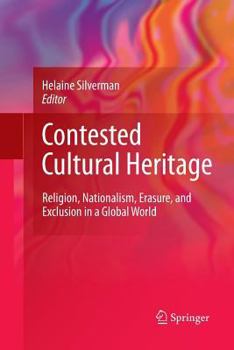Paperback Contested Cultural Heritage: Religion, Nationalism, Erasure, and Exclusion in a Global World Book