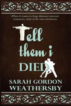 Paperback Tell Them I Died Book