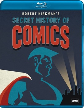 The Secret History of Comics: Robert Kirkman