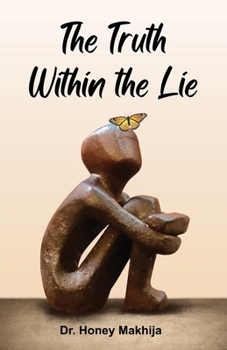 Paperback The Truth Within The Lie Book