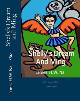 Paperback Shelly's Dream and Ming Book