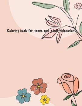 Paperback Coloring book for teens and adult: Over 50 minimalist stress relief designs and pattern Book