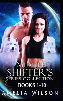 Paperback Midlife Shifters Series Collection: Books 1-10: Shifter Paranormal Romance Book