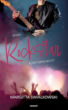Paperback Einen Rockstar küsst man nicht [German] Book