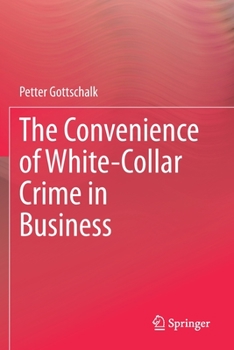 Paperback The Convenience of White-Collar Crime in Business Book