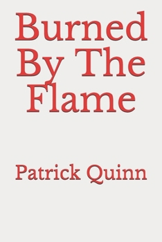 Paperback Burned ByT he Flame Book