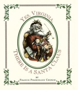 Hardcover Yes Virginia, There Is a Santa Book