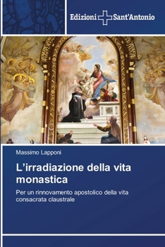 Paperback L'irradiazione della vita monastica [Italian] Book