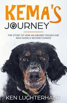Paperback Kema's Journey: The Story of How an Abused Dough-Gie Was Given a Second Chance Book