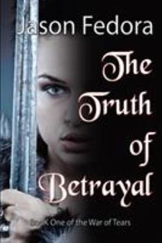 Paperback The Truth of Betrayal Book