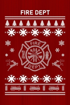 Fire Dept: Christmas Gift for Firefighter Blank Lined Journal Notebook Planner: Fire Dept: Blank Lined Journal Notebook Planner - Firefighter Christmas Gifts For Men and Women Diary