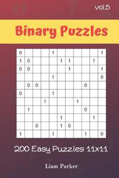 Paperback Binary Puzzles - 200 Easy Puzzles 11x11 vol.5 Book
