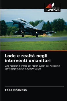 Paperback Lode e realtà negli interventi umanitari [Italian] Book